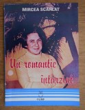 Mircea Scarlat - Un romantic intarziat