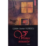Catalin Dorian Florescu - Vremea minunilor (editia 2005)
