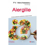 Alergiile. O falsa problema medicala si solutii eronate - P. V. Marchesseau