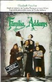 Familia Addams Elizabeth Faucher Editura Nemira Colectia Babel 1993 Carte Literatura Clasic Carti Vechi