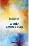 De veghe in campiile visarii - Paula Panfil, 2020