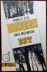 DANIELA ZECA (BUZURA): ORFEEA/ANCA MIZUMSCHI: EST(VERSURI/DEBUT/1993)[DEDICATIE] foto