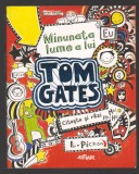 C9952 - MINUNATA LUME A LUI TOM GATES - LIZ PICHON, VOL.1