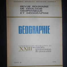 Geographie. Revue Roumaine de Geologie Geophysique et geographie. Tomul 20, 1976