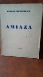 Amiaza - George Dumitrescu poezii, cu dedicatia autorului pentru Tudor Vianu