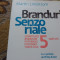 BRANDURI SENZORIALE - MARTIN LINDSTROM, ED. PUBLICA, 2009, 299 pag