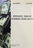 Investigatiile financiare in domeniul spalarii banilor - Ioan Melinescu, Irina Talianu