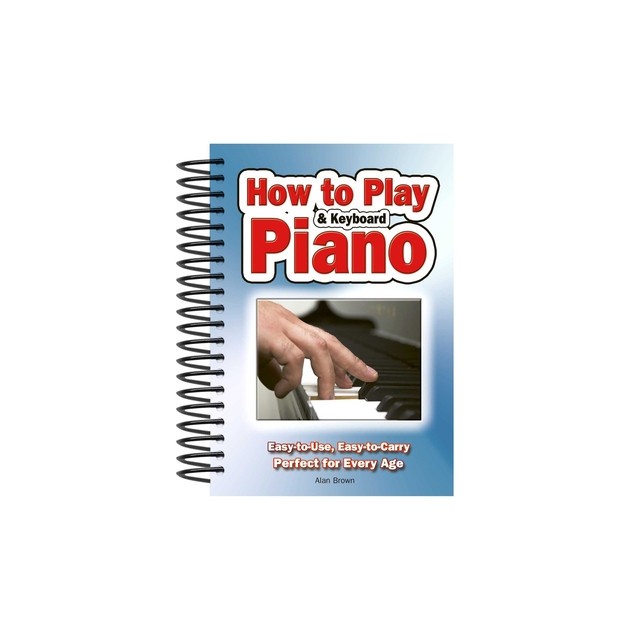 How to Play Piano &amp; Keyboard: Easy-To-Use, Easy-To-Carry; Perfect for Every Age