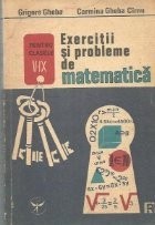 Exercitii si probleme de matematica pentru clasele V-IX (Gheba) foto