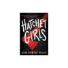 Hatchet Girls