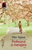 Cumpara ieftin Profesorul si menajera/Yoko Ogawa