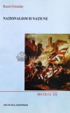 Nationalism si Natiune - Raoul Girardet (W36)