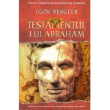 Igor Bergler - Testamentul lui Abraham - Roman in 5 parti - 138358
