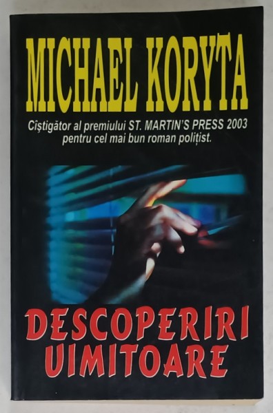 DESCOPERIRI UIMITOARE de MICHAEL KORYTA , 2006