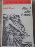 ALTARUL ZEITEI VICTORIA-VALERI BRIUSOV-358628