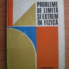 Romulus Sfichi - Probleme de limita si extrem in fizica (1990, editie cartonata)