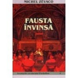 Michel Zevaco - Fausta invinsa