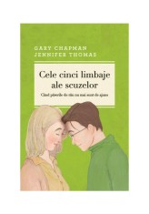 Cele cinci limbaje ale scuzelor - Gary Chapman - Curtea Veche
