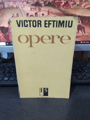 Victor Eftimiu, Opere 15, Lora Mirandy, romanul unei actrițe; Scadența, 1986 219 foto