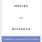 Desire and Distance: Introduction to a Phenomenology of Perception