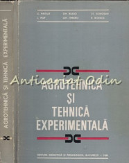 Agrotehnica Si Tehnica Experimentala - C. Pintilie, L. Pop, Gh. Budoi foto