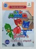 INVAT SA CITESC , PJMASKS , BUFNITA SI JUCARIILE FURATE , 2019