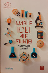 Marile idei ale stiintei. O introducere completa foto