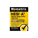 HESI A2 Secrets Study Guide: 1000+ Practice Test Questions, Comprehensive Review Prep with 200+ Online Videos for the HESI Admission Assessment Exa