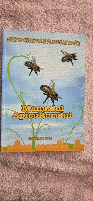 MANUALUL APICULTORULUI , 2016 STARE FOARTE BUNA , CA NOU , NERASFOIT !!