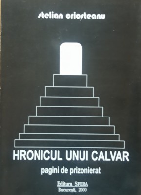 STELIAN CRIOSTEANU - HRONICUL UNUI CALVAR foto
