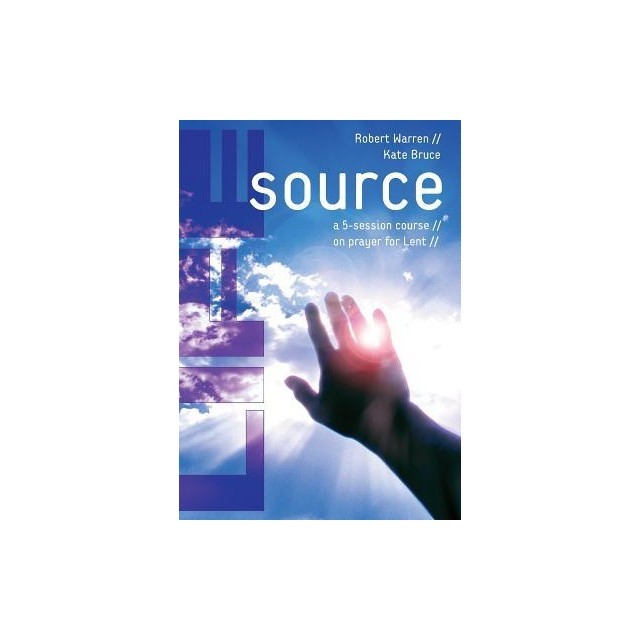 Life Source: A Five-Session Course on Prayer for Lent