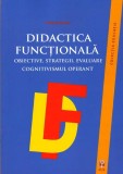 Didactica funcţională. Obiective, strategii, evaluare. Cognitivismul operant - Paperback brosat - Michael Minder - ASCR