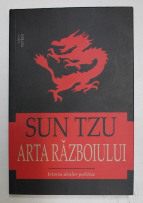 SUN TZU , ARTA RAZBOIULUI , ISTORIA IDEILOR POLITICE , 2021 foto