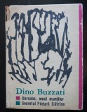 Dino Buzzati - Barnabo, omul muntilor; Secretul Pădurii Bătr&acirc;ne