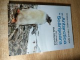 Din Antarctica la Scarisoara. Pe urmele lui Emil Racovita - C. Lascu; H. Ignat