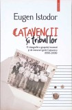 CATAVENCII SI TRIBUL LOR-EUGEN ISTODOR-267043