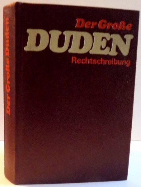 DER GROBE DUDEN , RECHTSCHREIBURG ,