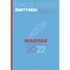 Emelt szintű &eacute;retts&eacute;gi - magyar nyelv &eacute;s irodalom - 2022