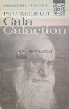 Pe urmele lui Gala Galaction - 1982 - Gheorghe Cunescu ($I135)