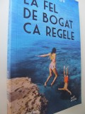 La fel de bogat ca regele - Abigail Assor