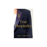 True Hospitality: Lessons Learned from Behind the Concierge Desk