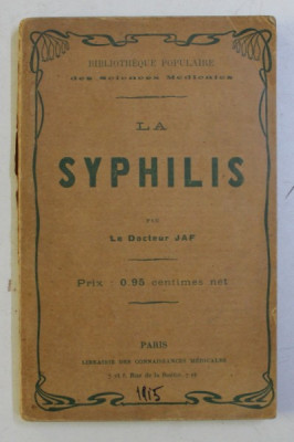 LA SYPHILIS par LE DOCTEUR JAF , 1915 foto