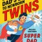 A Dad&#039;s Guide to Newborn Twins: Unleash Your Inner Super Dad