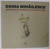 Vecernii de Ambra si de Aur Stins - Doina Mihailescu, Catalog Expozitie 2017, Carte de Arta Ilustrata