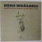 VECERNII DE AMBRA SI DE AUR STINS de DOINA MIHAILESCU , CATALOG DE EXPOZITIE , 2017