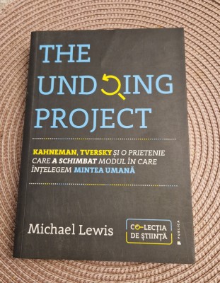 The undoing projectmodul in care intelegem mintea umana Michael Lewis foto