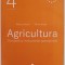 AGRICULTURA , CONCEPTE SI INSTRUMENTE OPERATIONALE de MARIUS STOIAN si MIHAI ANITEI , 2019