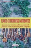 Plante cu proprietati antibiotice. Prevenirea si tratarea bolilor cu preparate facute in casa, din anumite fructe si legume - Claudia Ritter