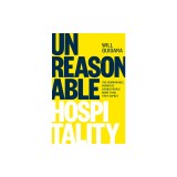 Unreasonable Hospitality: The Remarkable Power of Giving People More Than They Expect