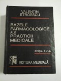 BAZELE FARMACOLOGICE ALE PRACTICII MEDICALE - V.STROESCU - Editia a VI-a